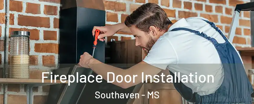  Fireplace Door Installation Southaven - MS