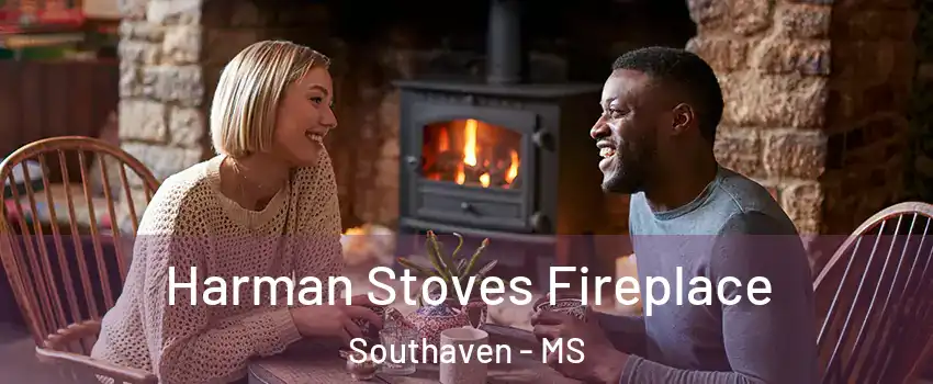  Harman Stoves Fireplace Southaven - MS