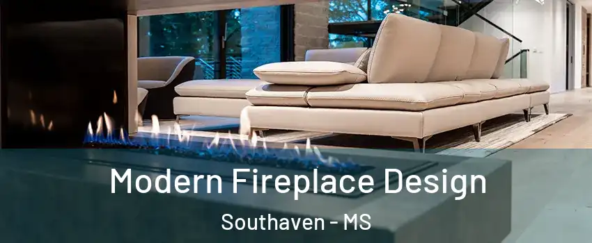  Modern Fireplace Design Southaven - MS