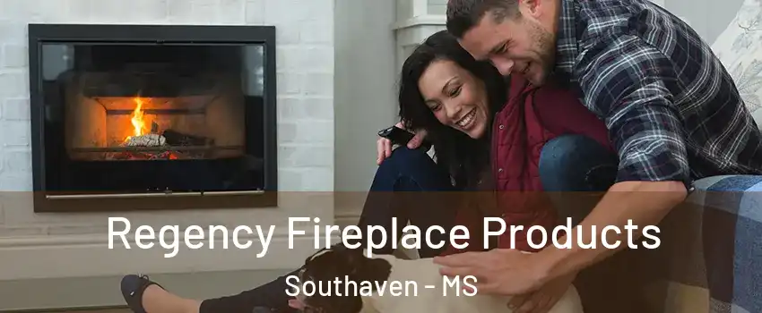 Regency Fireplace Products Southaven - MS